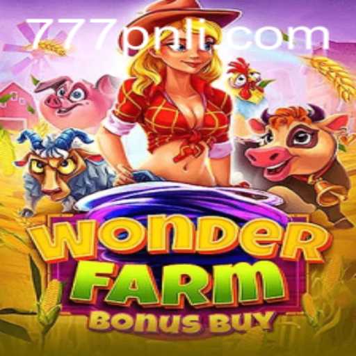 Discover the Exciting World of WonderFarmBonusBuy: A Revolutionary Spin on Slot Gaming with 777PNL